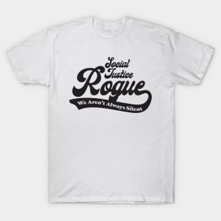 Social Justice D&D Classes - Rogue #4 T-Shirt